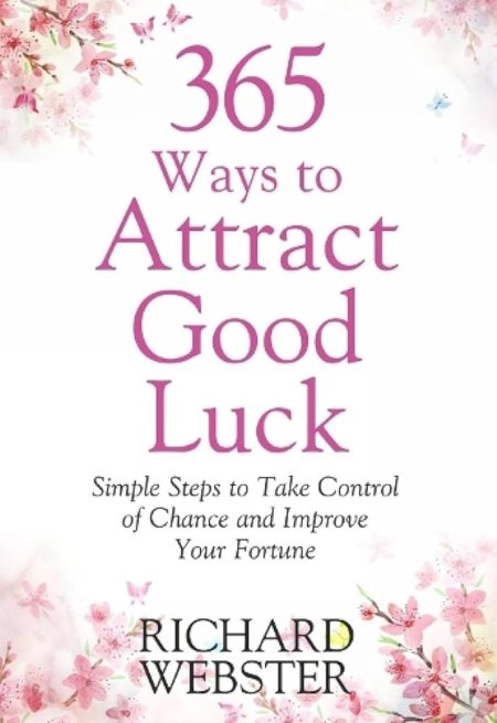 365 ways to attract good luck